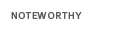 Noteworthy Noteworthy